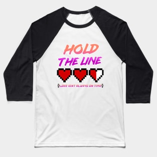 Hold the line Baseball T-Shirt